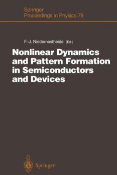 Paperback Nonlinear Dynamics and Pattern Formation in Semiconductors and Devices: Proceedings of a Symposium Organized Along with the International Conference o Book