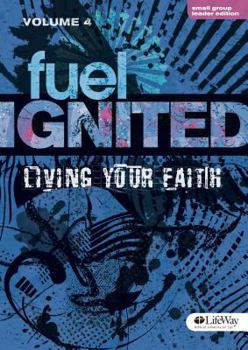 CD-ROM Fuel Ignited: Vol 4 - Small Group Leader (CD): Living Your Faith Book