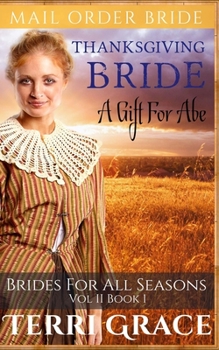 Paperback Thanksgiving Bride: A Gift For Abe Book