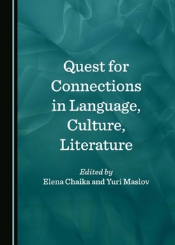 Hardcover Quest for Connections in Language, Culture, Literature Book