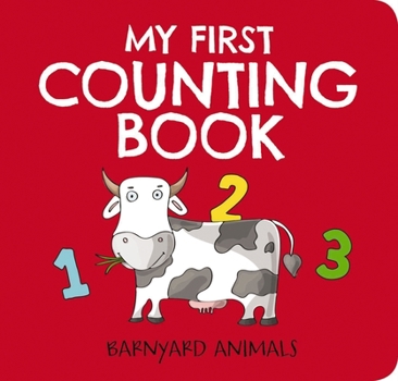 Board book My First Counting Book: Barnyard Animals: Counting 1 to 10 Book