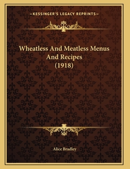 Paperback Wheatless And Meatless Menus And Recipes (1918) Book