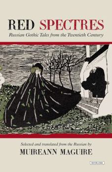 Hardcover Red Spectres: Russian Gothic Tales from the Twentieth Century Book