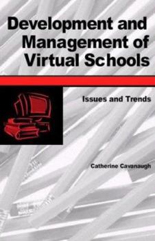 Paperback Development and Management of Virtual Schools: Issues and Trends Book