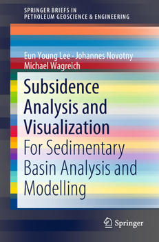 Paperback Subsidence Analysis and Visualization: For Sedimentary Basin Analysis and Modelling Book