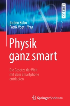 Paperback Physik Ganz Smart: Die Gesetze Der Welt Mit Dem Smartphone Entdecken [German] Book