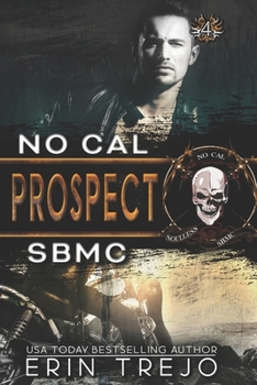 Prospect - Book #4 of the Soulless Bastards MC: No Cal
