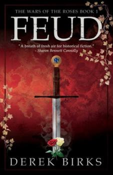 Feud - Book #1 of the Wars of the Roses