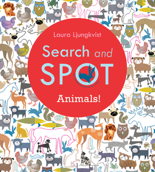 Hardcover Search and Spot: Animals! Book