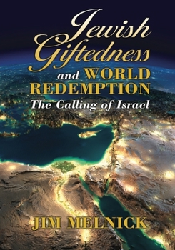 Paperback Jewish Giftedness and World Redemption: The Calling of Israel Book