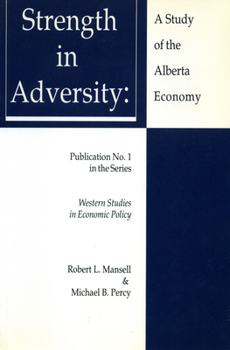 Paperback Strength in Adversity: A Study of the Alberta Economy Book