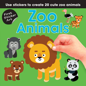 Paperback First Sticker Art: Zoo Animals: Use Stickers to Create 20 Cute Zoo Animals Book