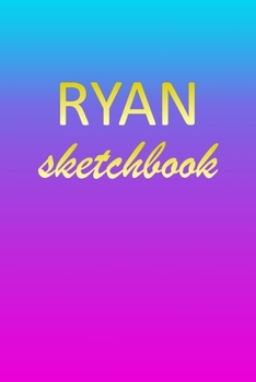 Paperback Ryan: Sketchbook - Blank Imaginative Sketch Book Paper - Pink Blue Gold Custom Letter R Personalized Cover - Teach & Practic Book