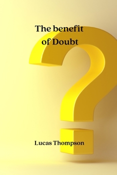 Paperback The benefit of Doubt Book