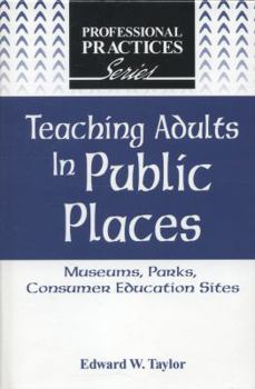 Hardcover Nonformal Education: Teaching Adults in Public Places Book