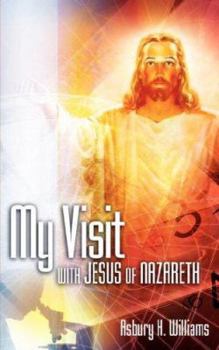 Paperback My Visit With Jesus of Nazareth Book