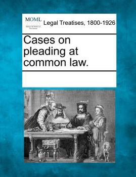 Paperback Cases on pleading at common law. Book