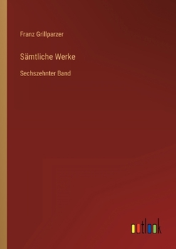 Paperback Sämtliche Werke: Sechszehnter Band [German] Book