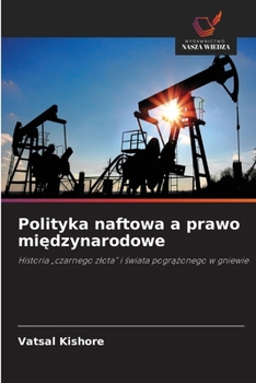 Paperback Polityka naftowa a prawo międzynarodowe [Polish] Book