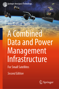 Hardcover A Combined Data and Power Management Infrastructure: For Small Satellites Book