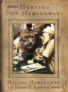Hardcover Hunting with Hemingway: Based on the Stories of Leicester Hemingway Book