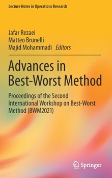 Hardcover Advances in Best-Worst Method: Proceedings of the Second International Workshop on Best-Worst Method (Bwm2021) Book