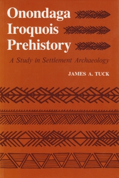 Paperback Onondaga Iroquois Prehistory: A Study in Settlement Archaeology Book