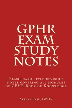 Paperback GPHR Exam Study Notes: Flash-card style revision notes covering all modules of GPHR Body of Knowledge Book