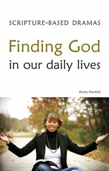 Paperback Scripture-Based Dramas : Finding God in Our Daily Lives Book