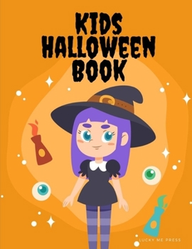 Paperback Kids Halloween Book: Coloring pages for children, boys, girls, toddlers, preschool, kindergarten ages 2-5 Book