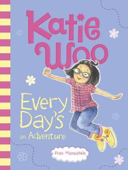 Paperback Katie Woo, Every Day's an Adventure Book