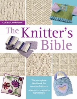 Paperback The Knitter's Bible Book