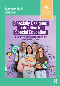 Paperback Specially Designed Instruction for Special Education: A Guide to Ensuring Quality IEP Implementation Book