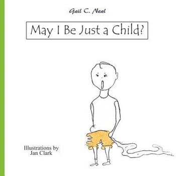 Paperback May I Be Just a Child? Book