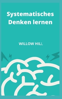 Paperback Systematisches Denken lernen [German] Book