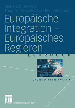 Europaische Integration - Europaisches Regieren