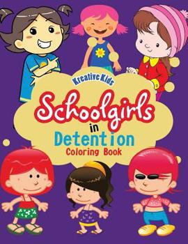 Paperback Schoolgirls in Detention Coloring Book