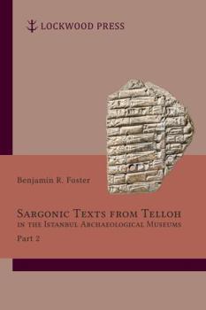 Paperback Sargonic Texts from Telloh in the Istanbul Archaeological Museums, Part 2 Book