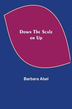 Paperback Down the Scale or Up Book