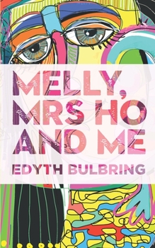 Paperback Melly, Mrs Ho and Me Book
