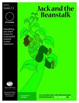 Hardcover Jack and the Beanstalk: A Musical for Elementary School Kids: Script, Resource Book, and Cassette with Songs and Piano Accompaniment Book