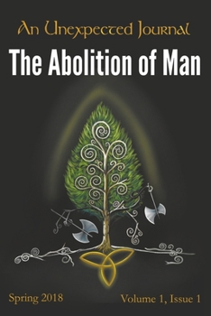 Paperback An Unexpected Journal: Thoughts on "The Abolition of Man" Book