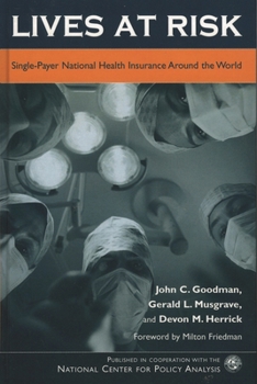 Paperback Lives at Risk: Single-Payer National Health Insurance Around the World Book