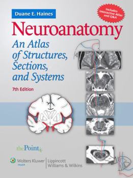Paperback Neuroanatomy: An Atlas of Structures, Sections, and Systems Book