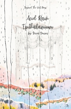 Acid Rain Epithalamium