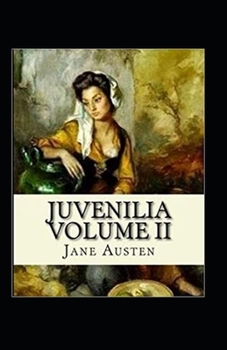 Paperback Juvenilia Volume II Annotated Book