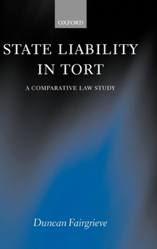 Hardcover State Liability in Tort: A Comparative Law Study Book