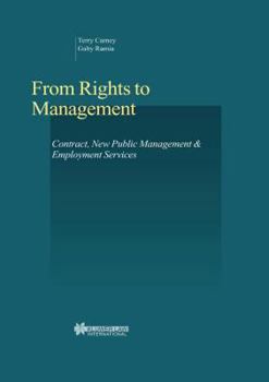 Hardcover From Rights to Management: Contract, New Public Management & Employment Services Book