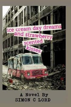 Paperback Ice Cream Daydreams and Strawberry Scented Kisses Book