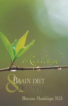 Paperback Replenish: Diet Mind & Brain Diet Book